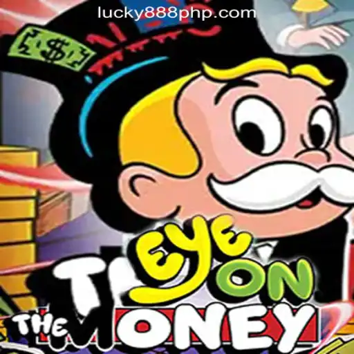 Discover the Thrilling World of EyeOnTheMoney at 888PHP Online Casino Philippines