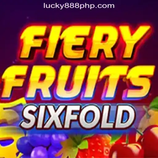 Discover the Thrilling World of FieryFruitsSixFold at 888PHP Online Casino Philippines