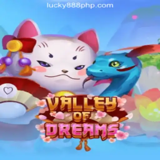 Explore the Enchanting World of ValleyofDreams: A Top Choice in 888PHP Online Casino Philippines