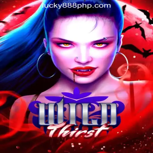 Discover the Thrilling World of WildThirst at 888PHP Online Casino Philippines